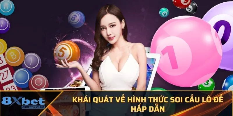 Khái quát về hình thức soi cầu lô đề hấp dẫn