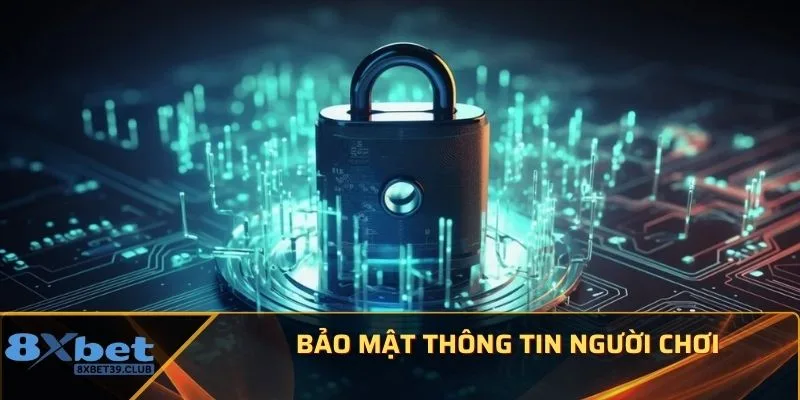 Bảo mật thông tin người chơi Bảo mật thông tin người chơi