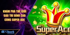 Super ACE