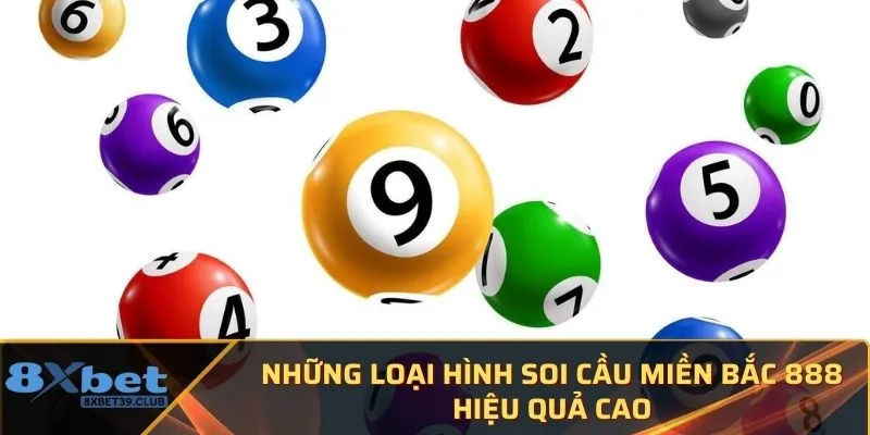 Những loại hình soi cầu miền bắc 888 hiệu quả cao