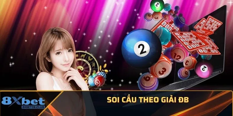 Soi cầu theo giải ĐB